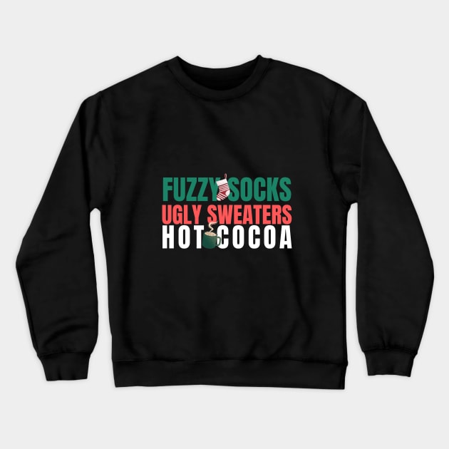 Fuzzy Socks, Ugly Sweaters, Hot Cocoa Christmas Funny Quote Crewneck Sweatshirt by Le Nelle Prints